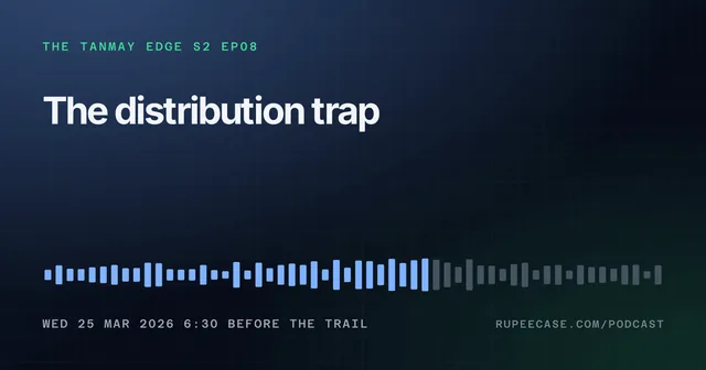 The Tanmay Edge EP08 card: The distribution trap